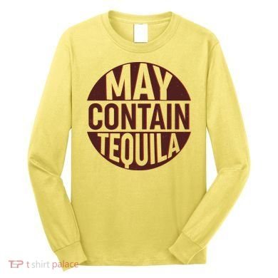 May Contain Tequila Long Sleeve Shirt