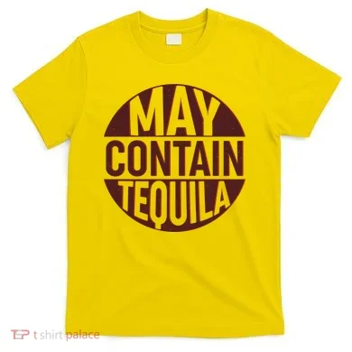 May Contain Tequila T-Shirt