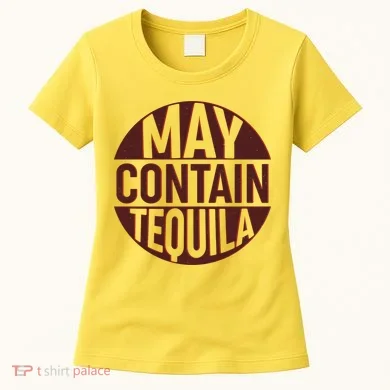 May Contain Tequila Women's T-Shirt