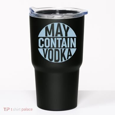 May Contain Vodka Tumbler
