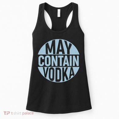 May Contain Vodka Women's Tank Top