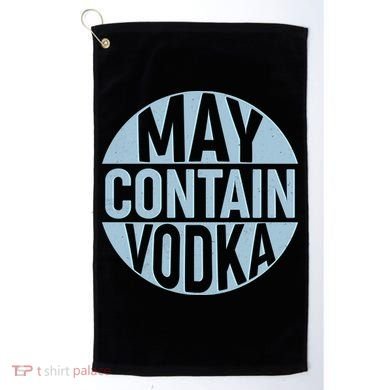 May Contain Vodka Golf Towel
