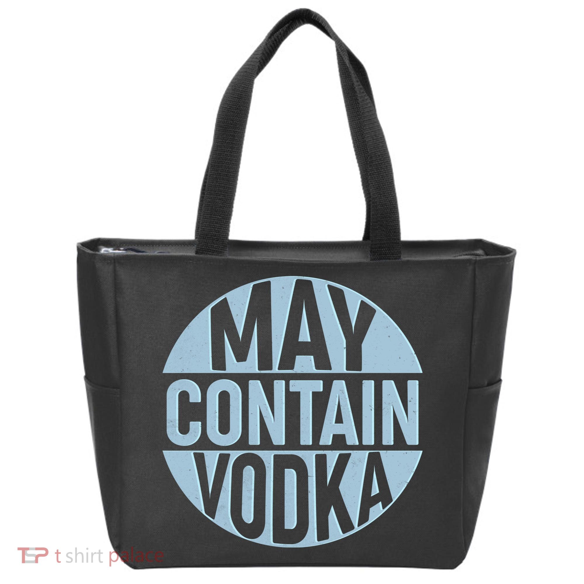 May Contain Vodka Tote Bag