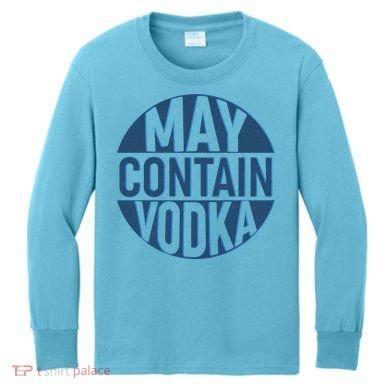 May Contain Vodka Kids Long Sleeve Shirt
