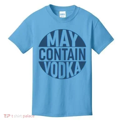 May Contain Vodka Kids T-Shirt