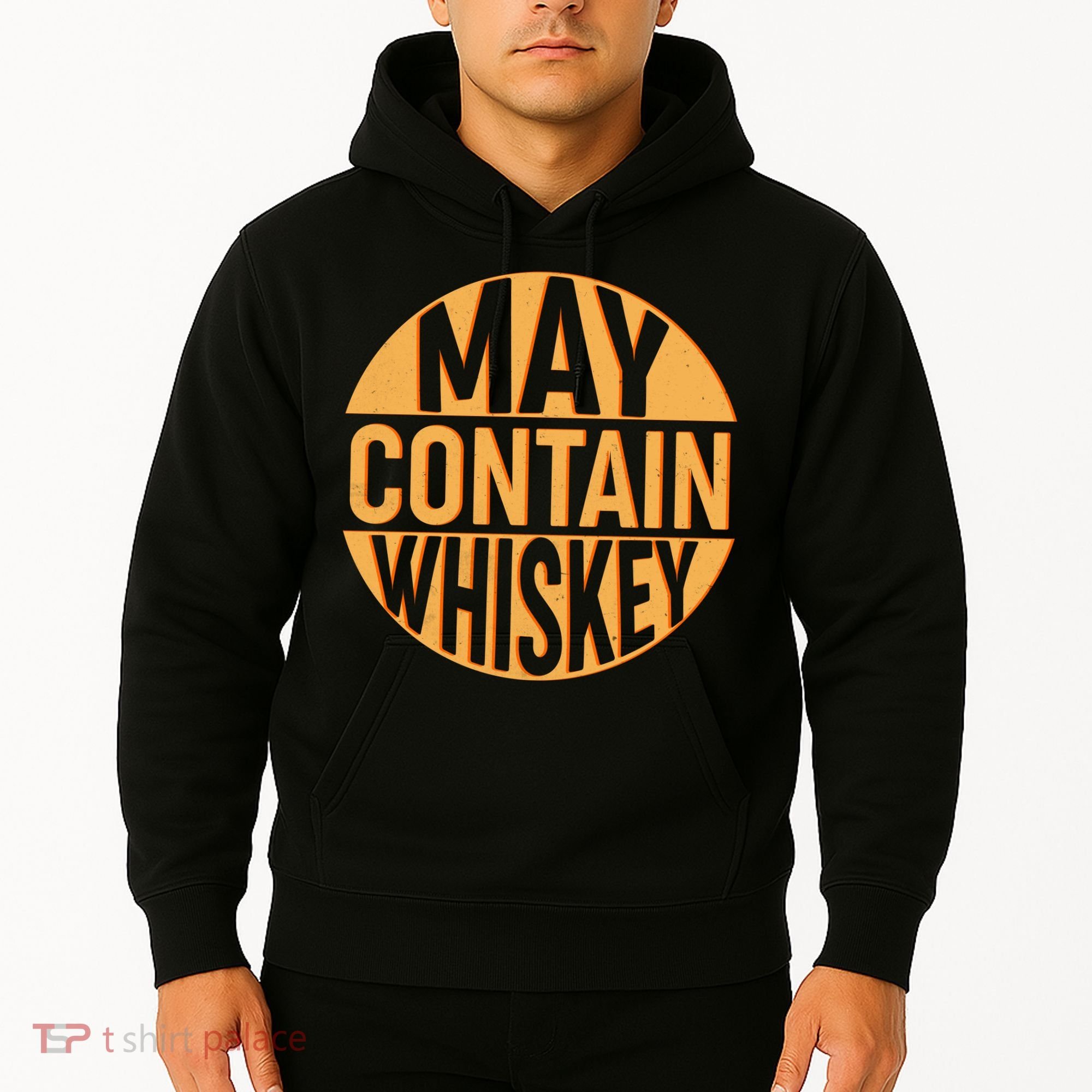May Contain Whiskey Hoodie