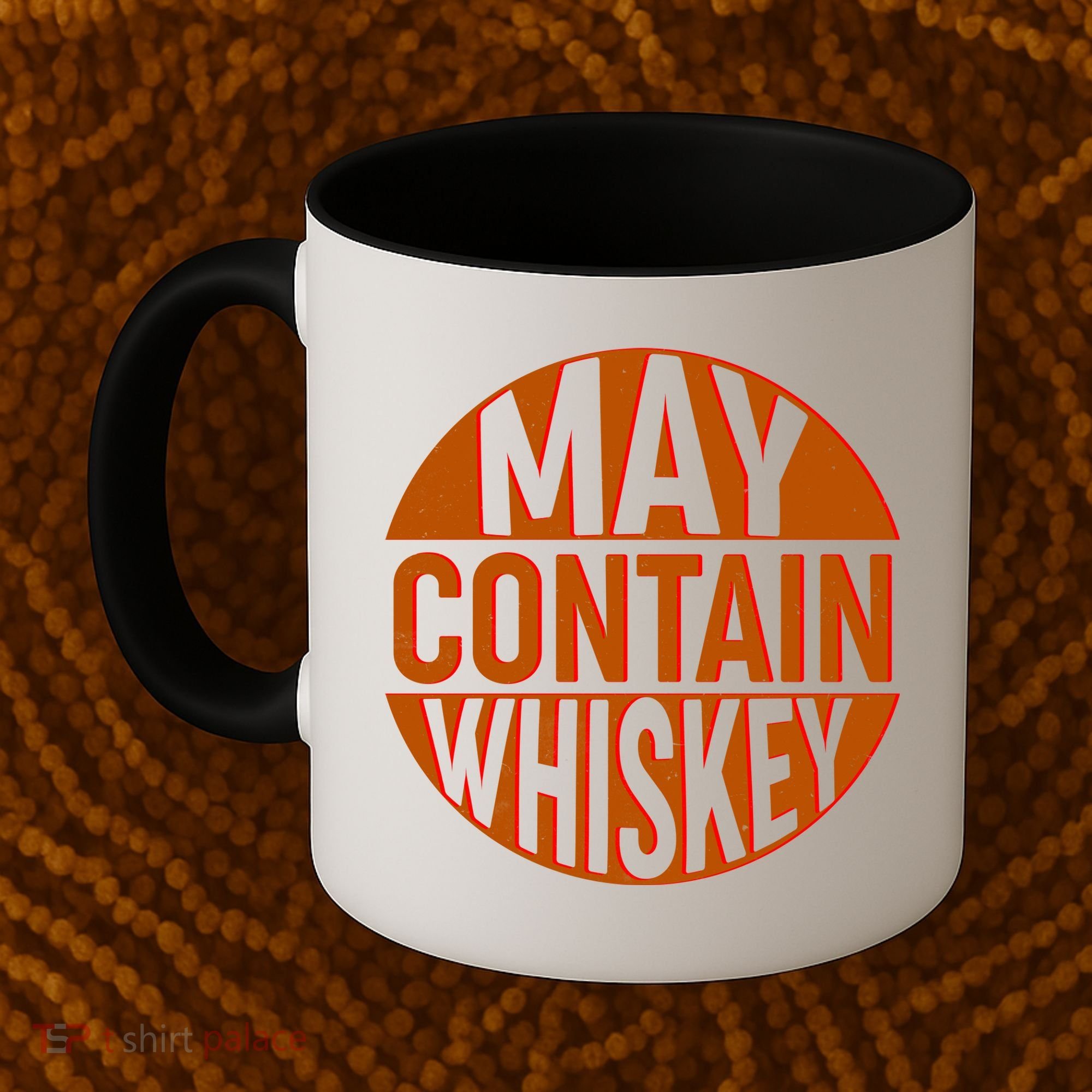 May Contain Whiskey Coffee Mug