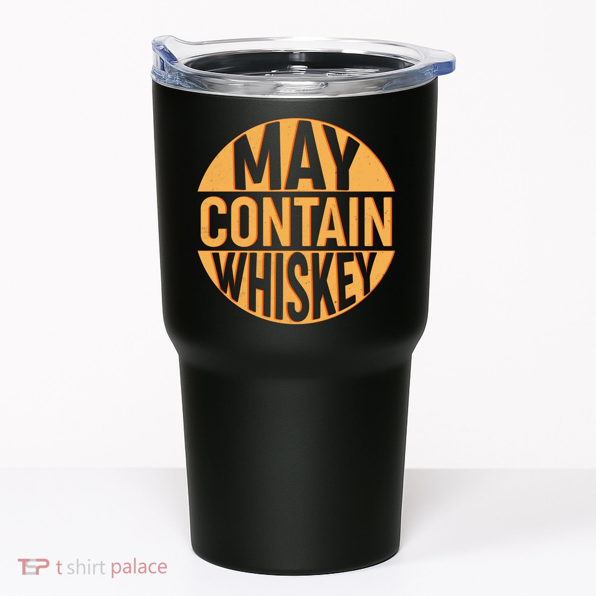 May Contain Whiskey Tumbler