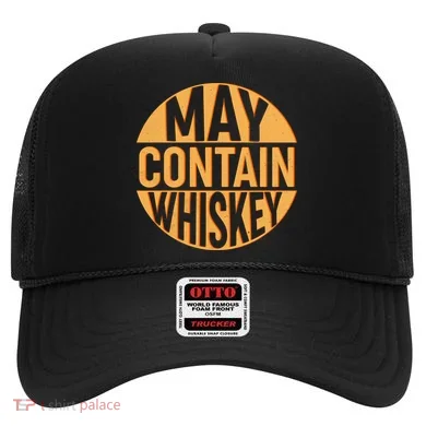 May Contain Whiskey Hat