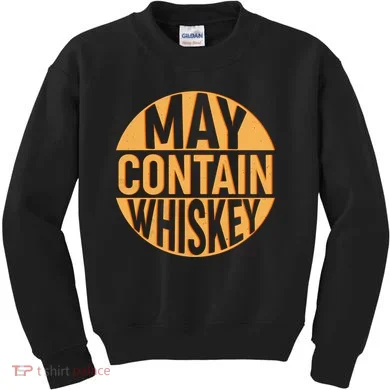May Contain Whiskey Kids Sweatshirt
