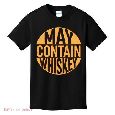 May Contain Whiskey Kids T-Shirt