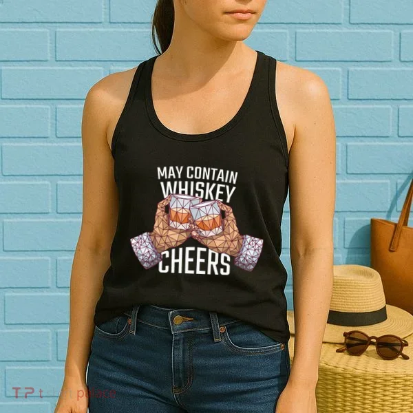 May Contain Whiskey Cheers Women's Tank Top