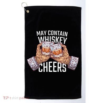May Contain Whiskey Cheers Golf Towel