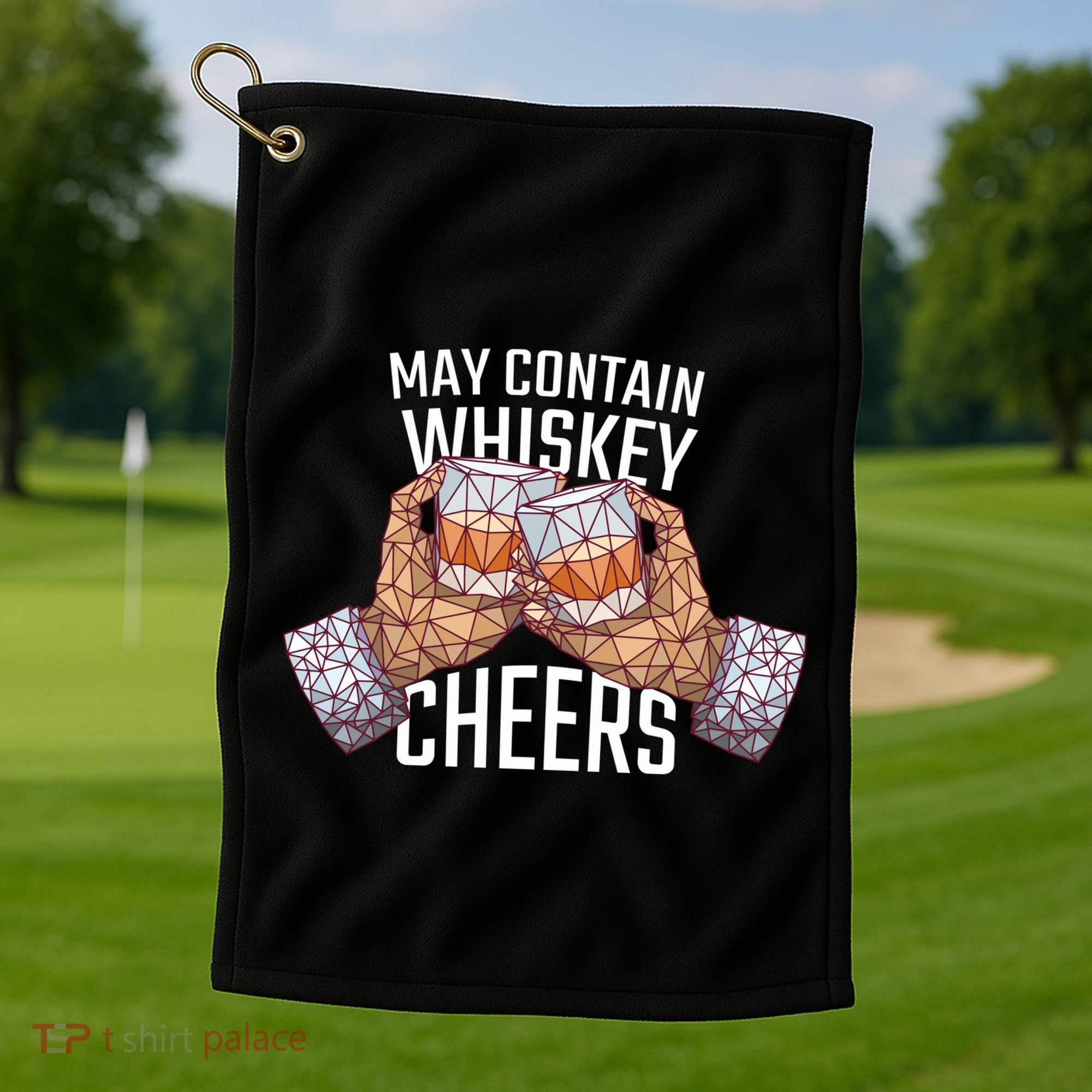 May Contain Whiskey Cheers Golf Towel