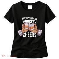 May Contain Whiskey Cheers Women's T-Shirt thumb 0
