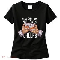 May Contain Whiskey Cheers Women's T-Shirt thumb 0