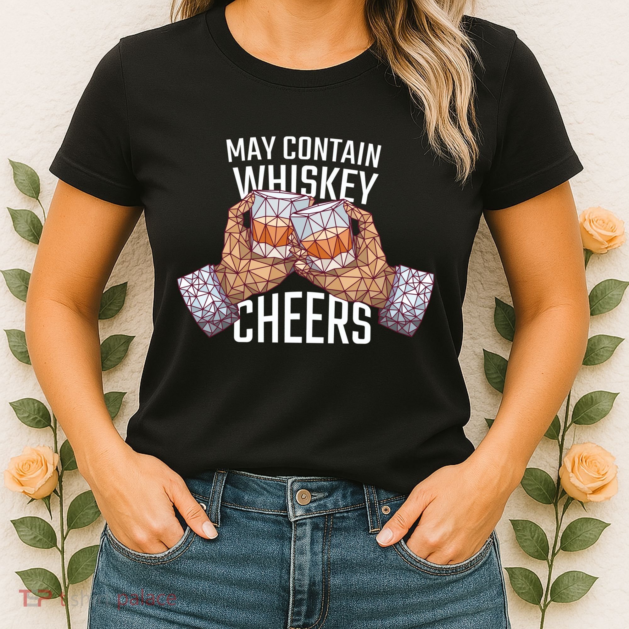 May Contain Whiskey Cheers Women's T-Shirt