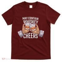 May Contain Whiskey Cheers T-Shirt thumb 0