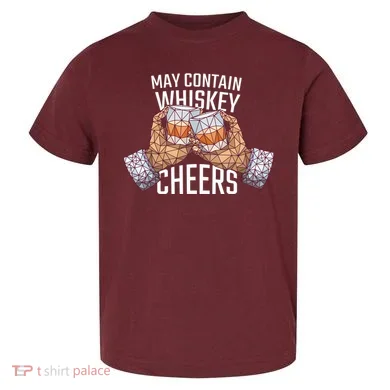 May Contain Whiskey Cheers Toddler T-Shirt