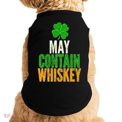 May Contain Whiskey Funny St Patricks Day Doggie Tank