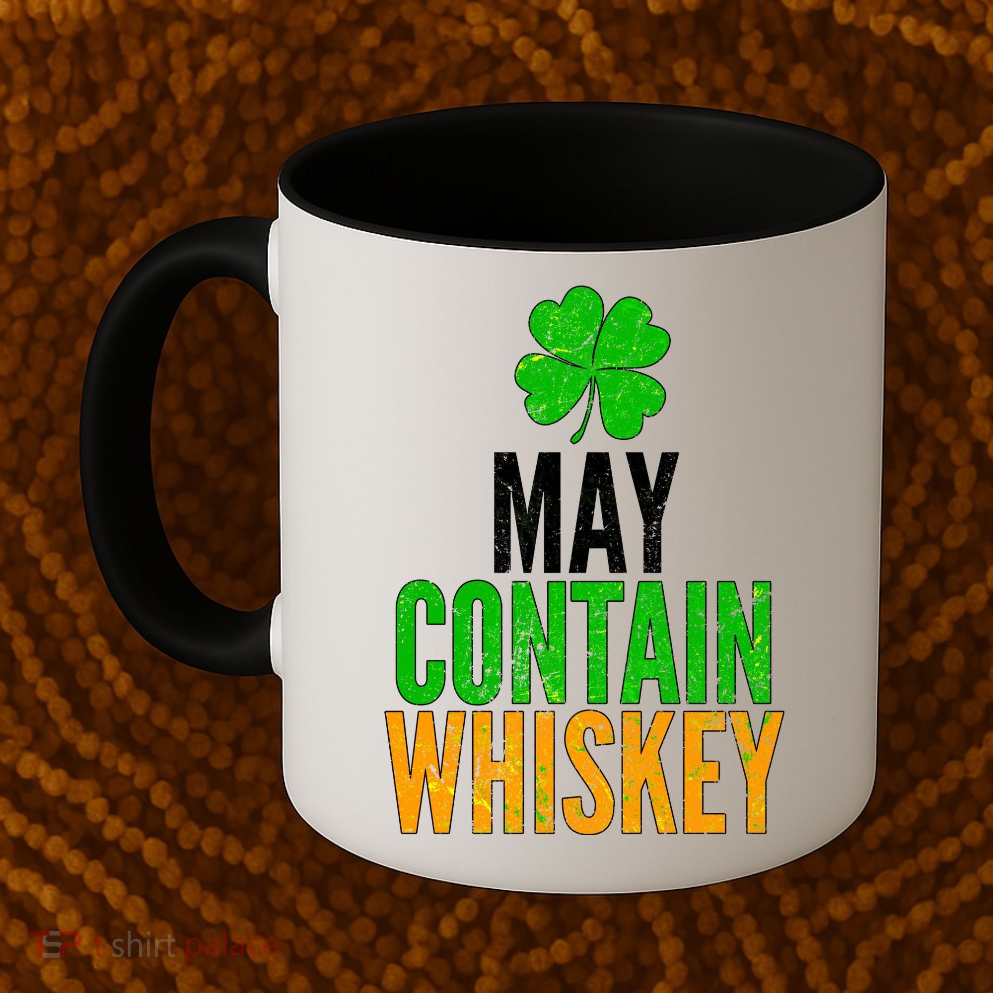 May Contain Whiskey Funny St Patricks Day Coffee Mug
