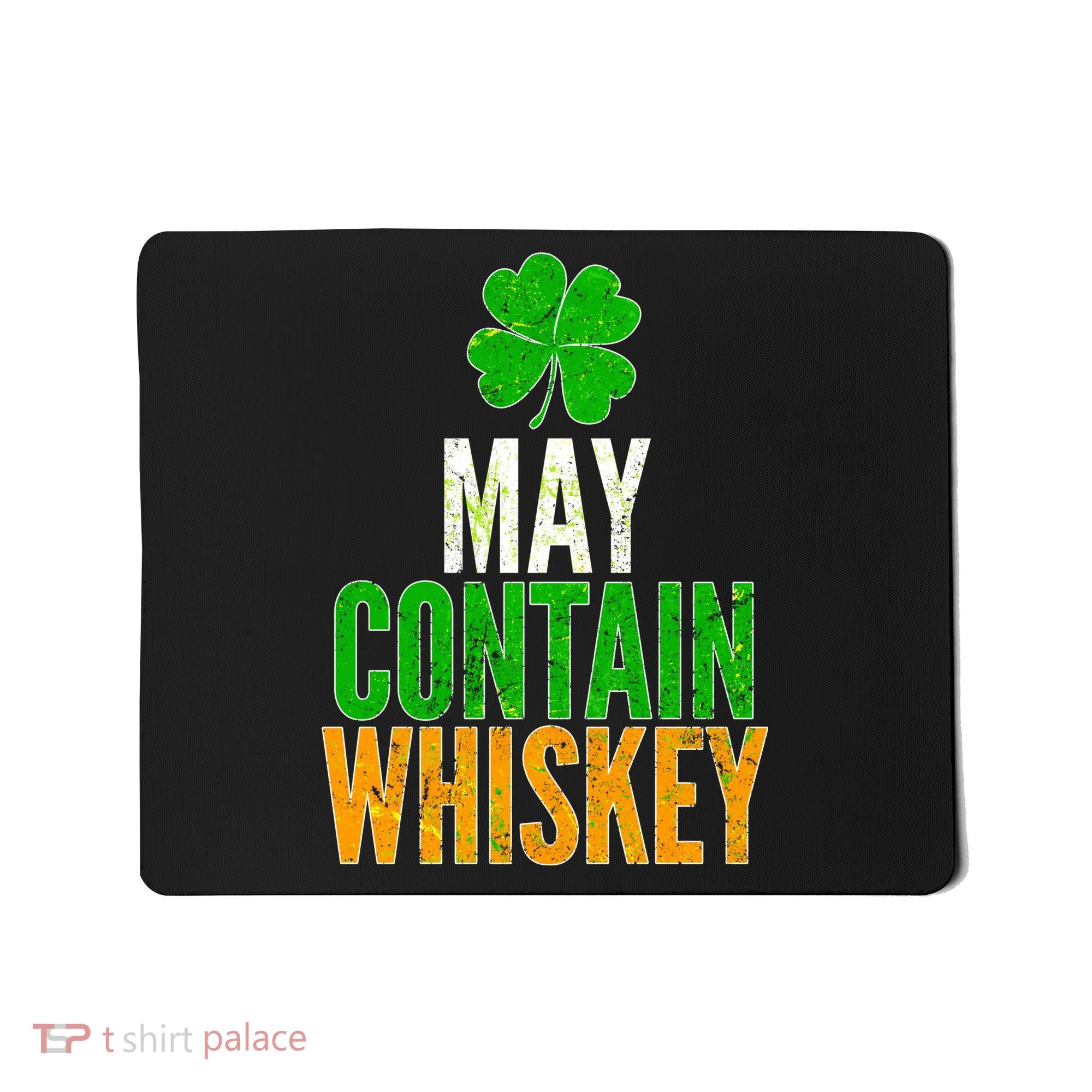 May Contain Whiskey Funny St Patricks Day Mousepad