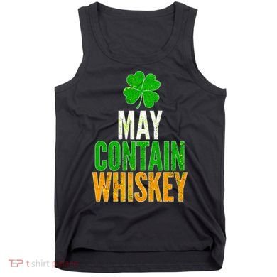 May Contain Whiskey Funny St Patricks Day Tank Top