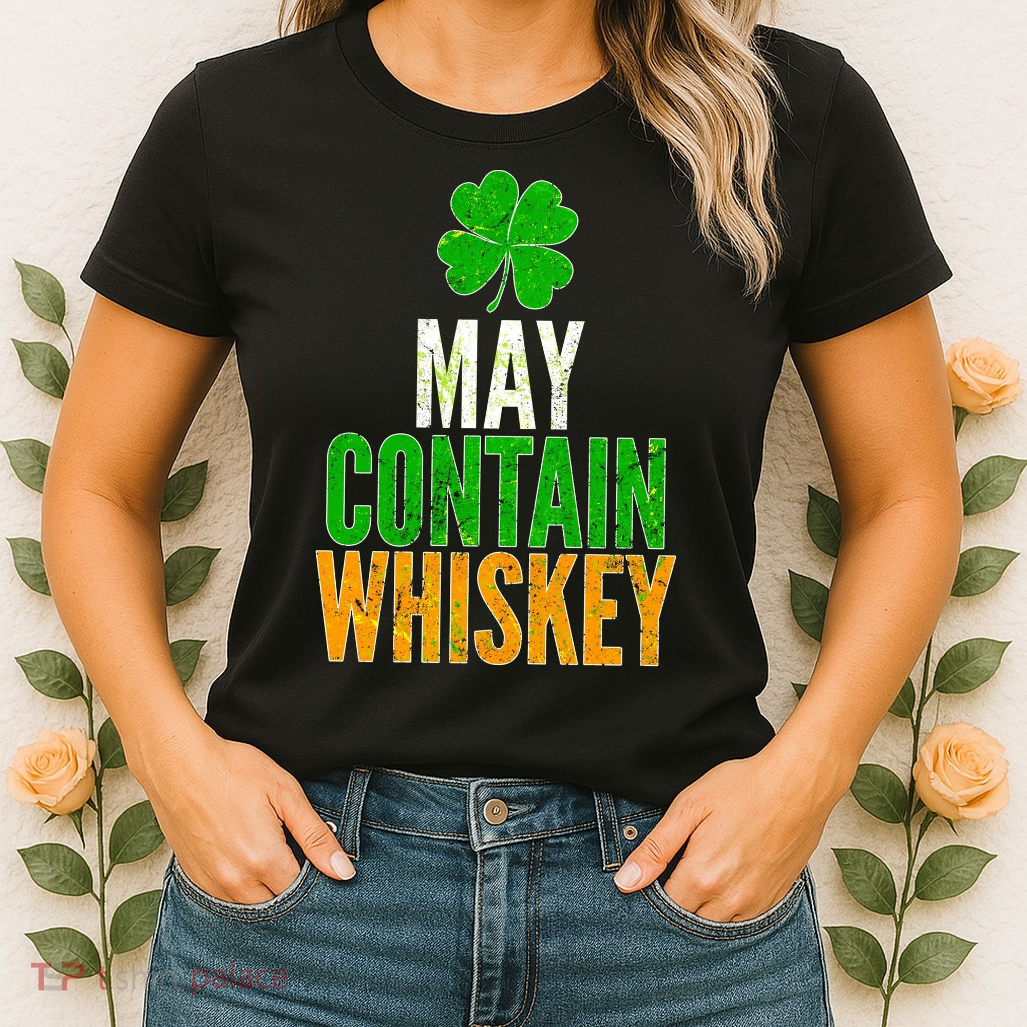 May Contain Whiskey Funny St Patricks Day Women's T-Shirt