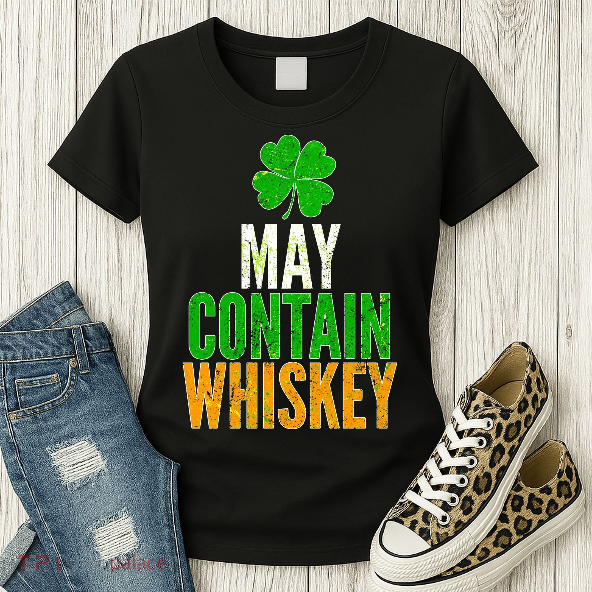 May Contain Whiskey Funny St Patricks Day Women's T-Shirt