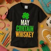 May Contain Whiskey Funny St Patricks Day Kids T-Shirt thumb 3