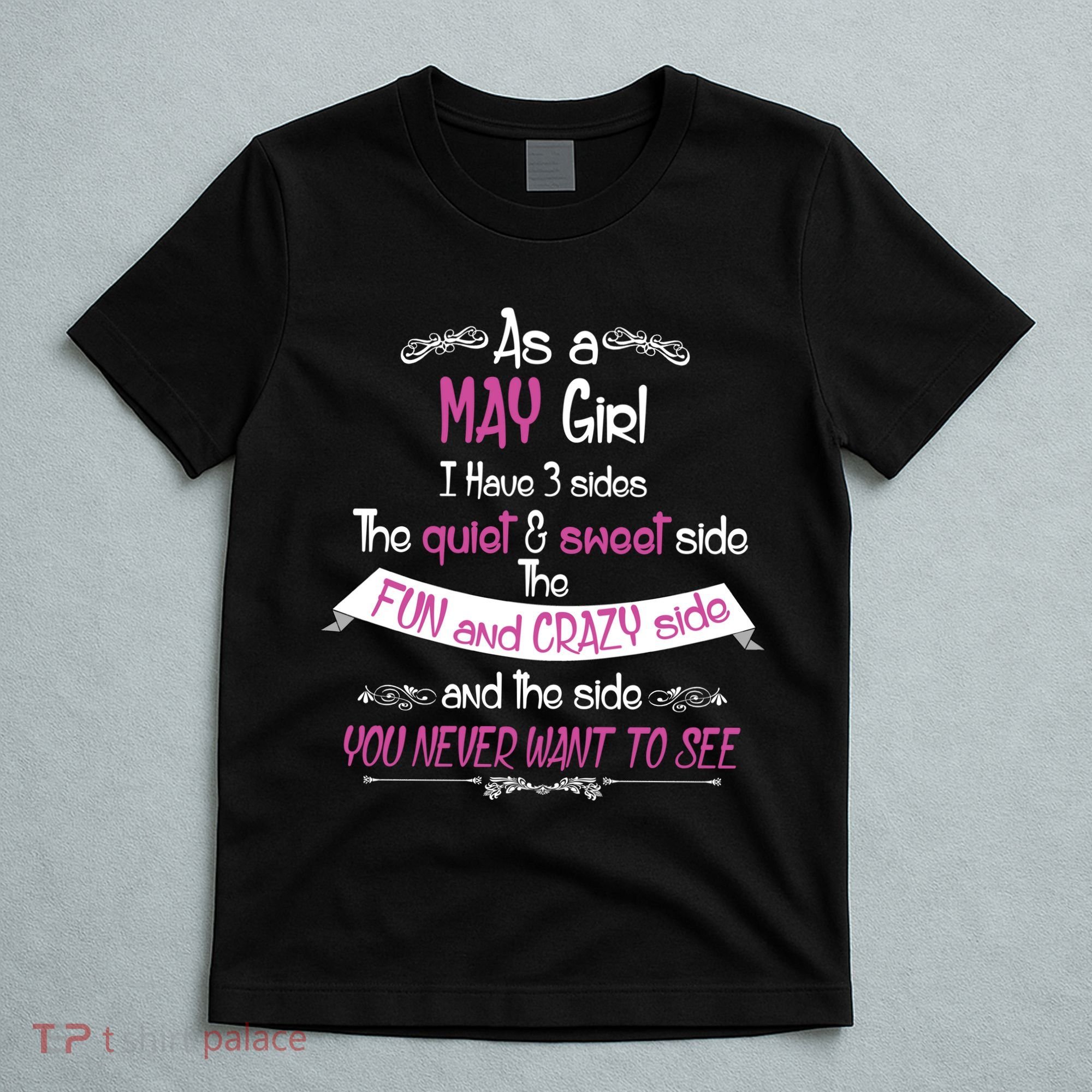 May Girl Sweet But Crazy Funny Birthday T-Shirt