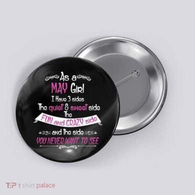 May Girl Sweet But Crazy Funny Birthday Button