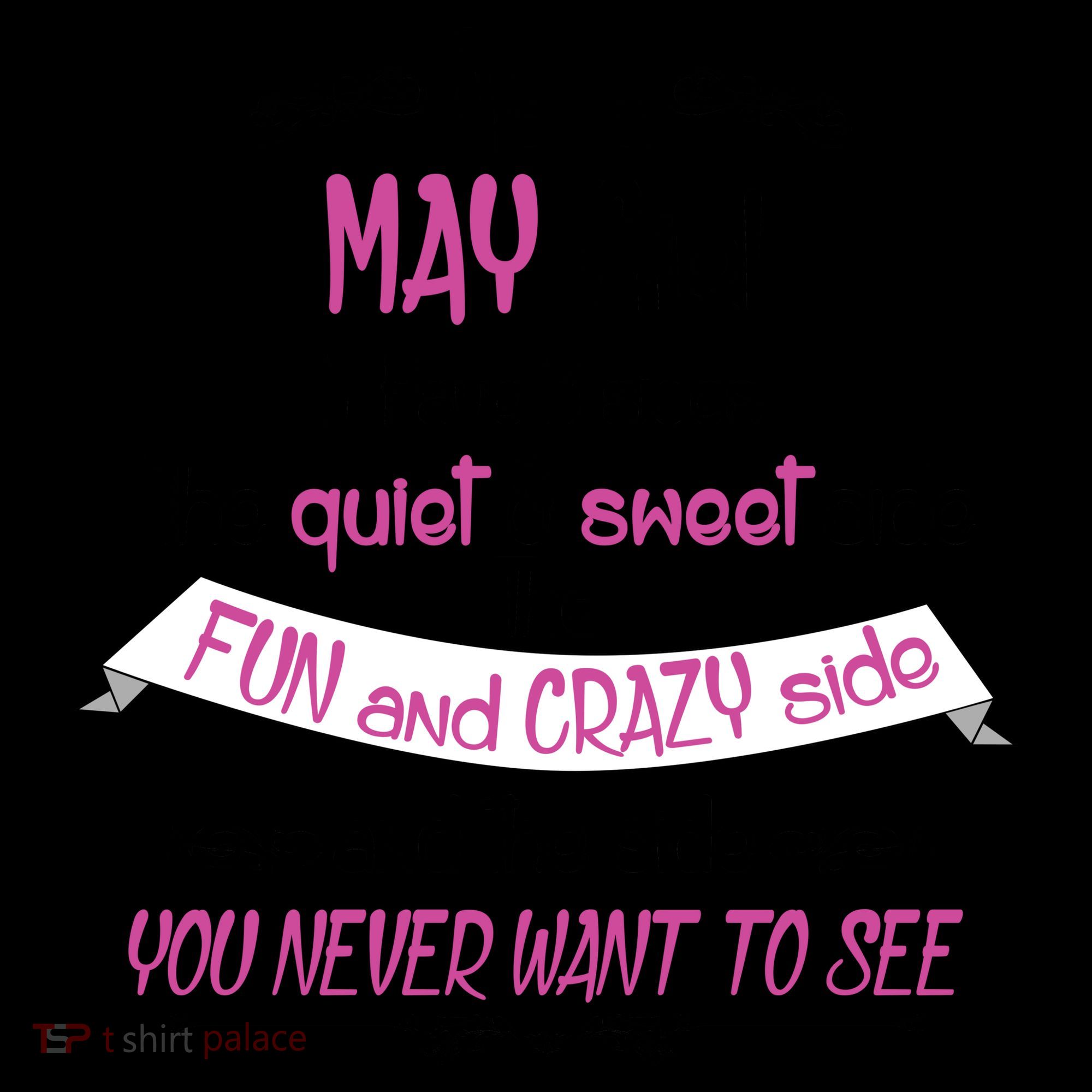 May Girl Sweet But Crazy Funny Birthday Coffee Mug