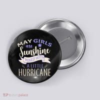 May Girls Are Sunshine Mixed With Hurricane Button thumb 0
