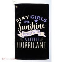 May Girls Are Sunshine Mixed With Hurricane Golf Towel thumb 0
