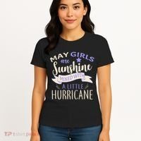May Girls Are Sunshine Mixed With Hurricane Women's T-Shirt thumb 4