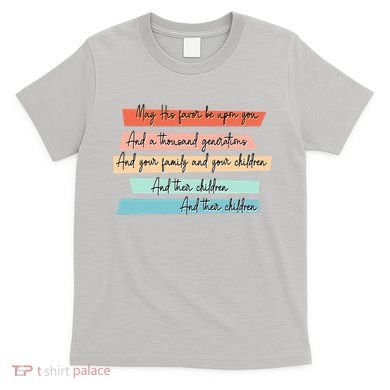 May His Favor Be Upon You Quote T-Shirt