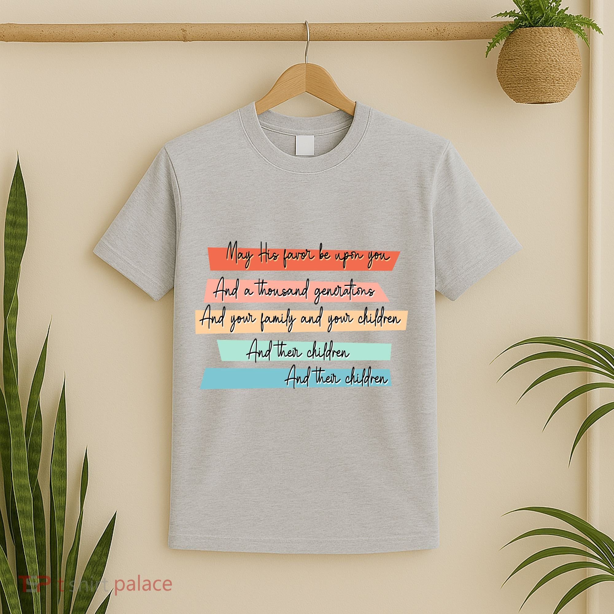May His Favor Be Upon You Quote T-Shirt