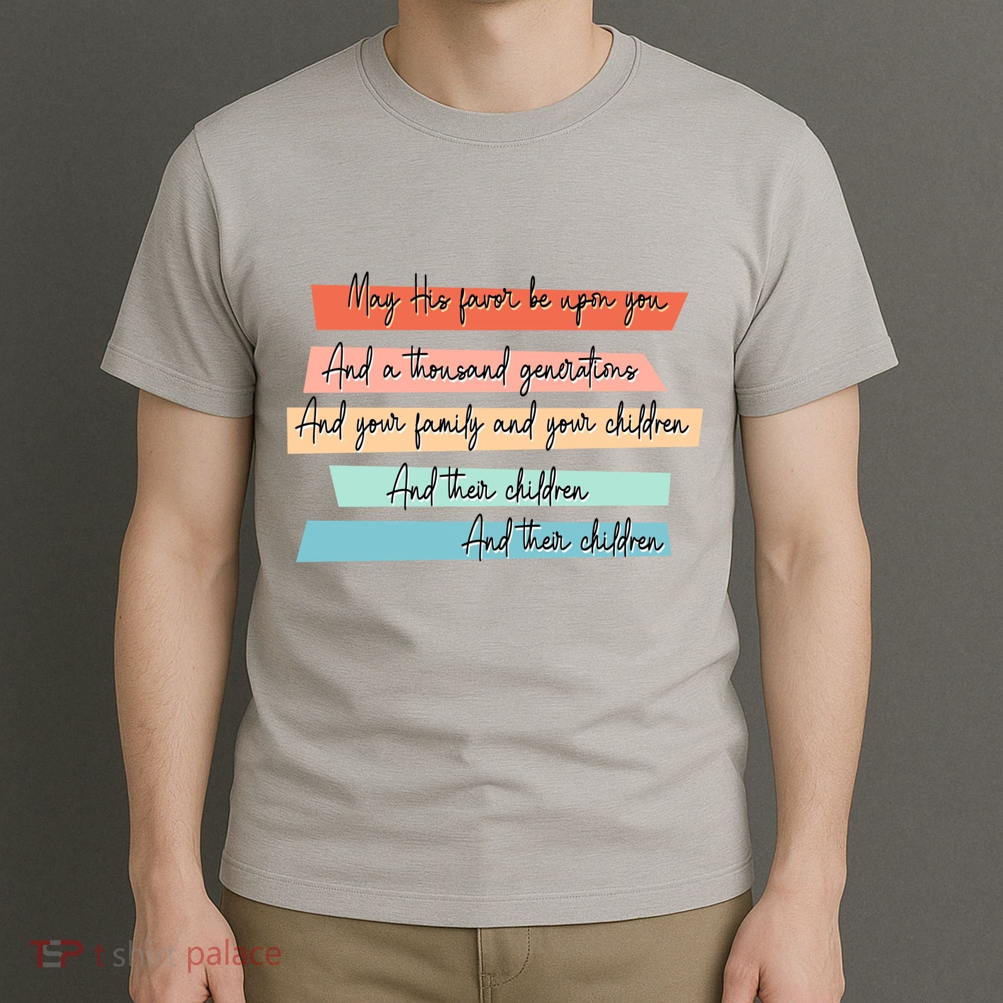 May His Favor Be Upon You Quote T-Shirt