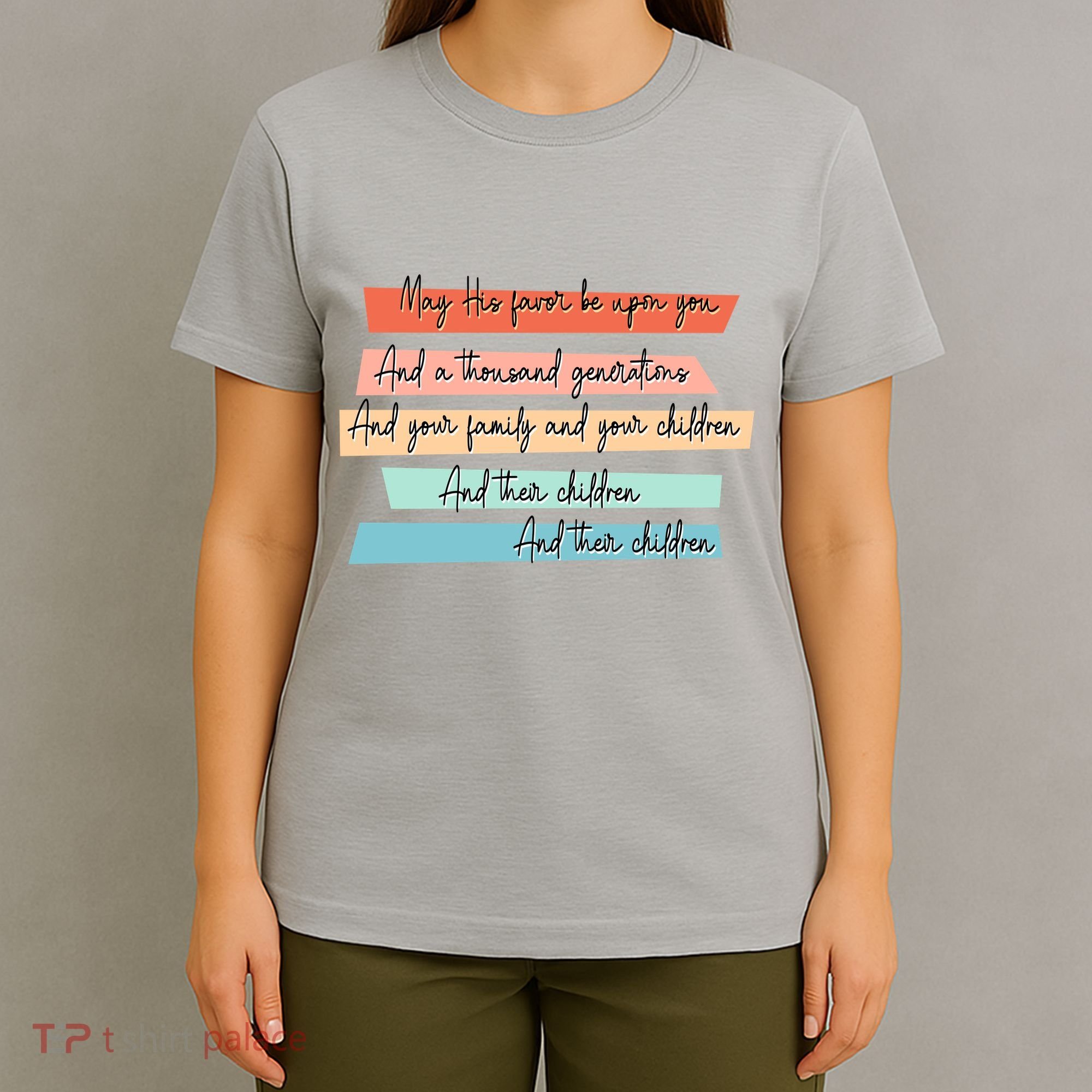 May His Favor Be Upon You Quote T-Shirt