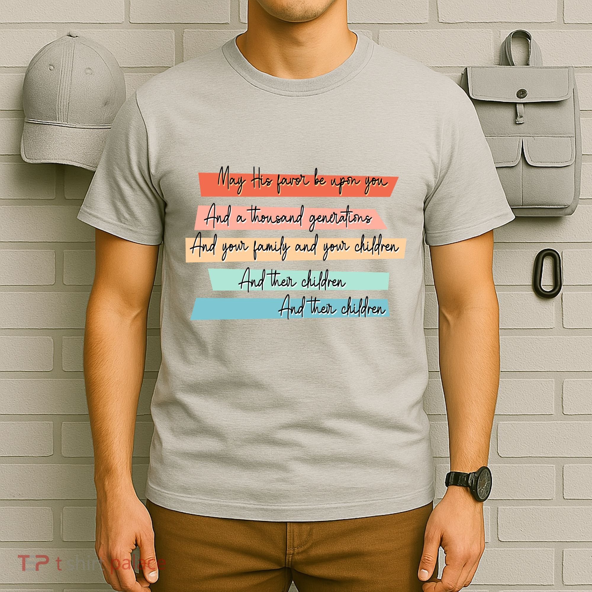 May His Favor Be Upon You Quote T-Shirt