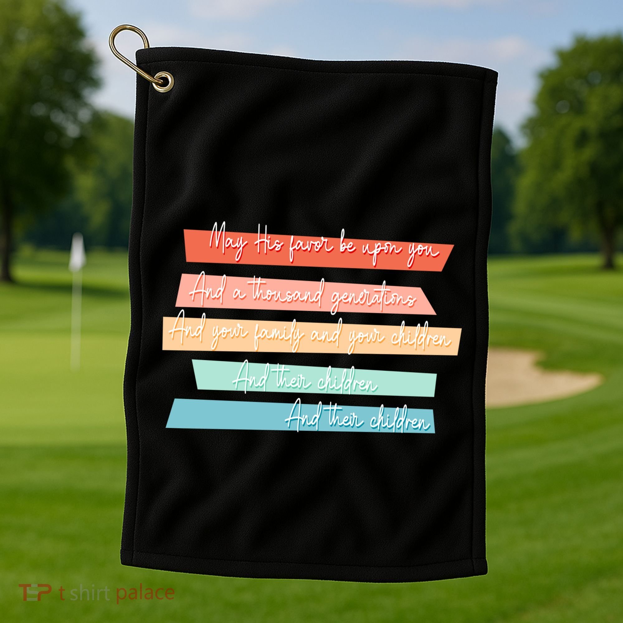 May His Favor Be Upon You Quote Golf Towel