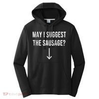 May I Suggest The Sausage Funny  Performance Fleece Hoodie thumb 0