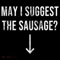 May I Suggest The Sausage Funny  Baby Bodysuit thumb 2
