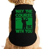 May The Course Be With You Doggie Tank thumb 0
