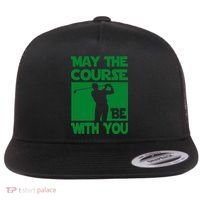 May The Course Be With You Flat Bill Trucker Hat thumb 0