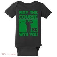 May The Course Be With You Baby Bodysuit thumb 0