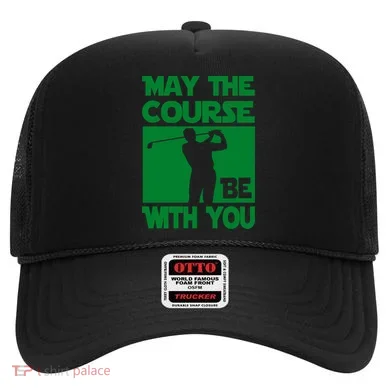 May The Course Be With You Hat