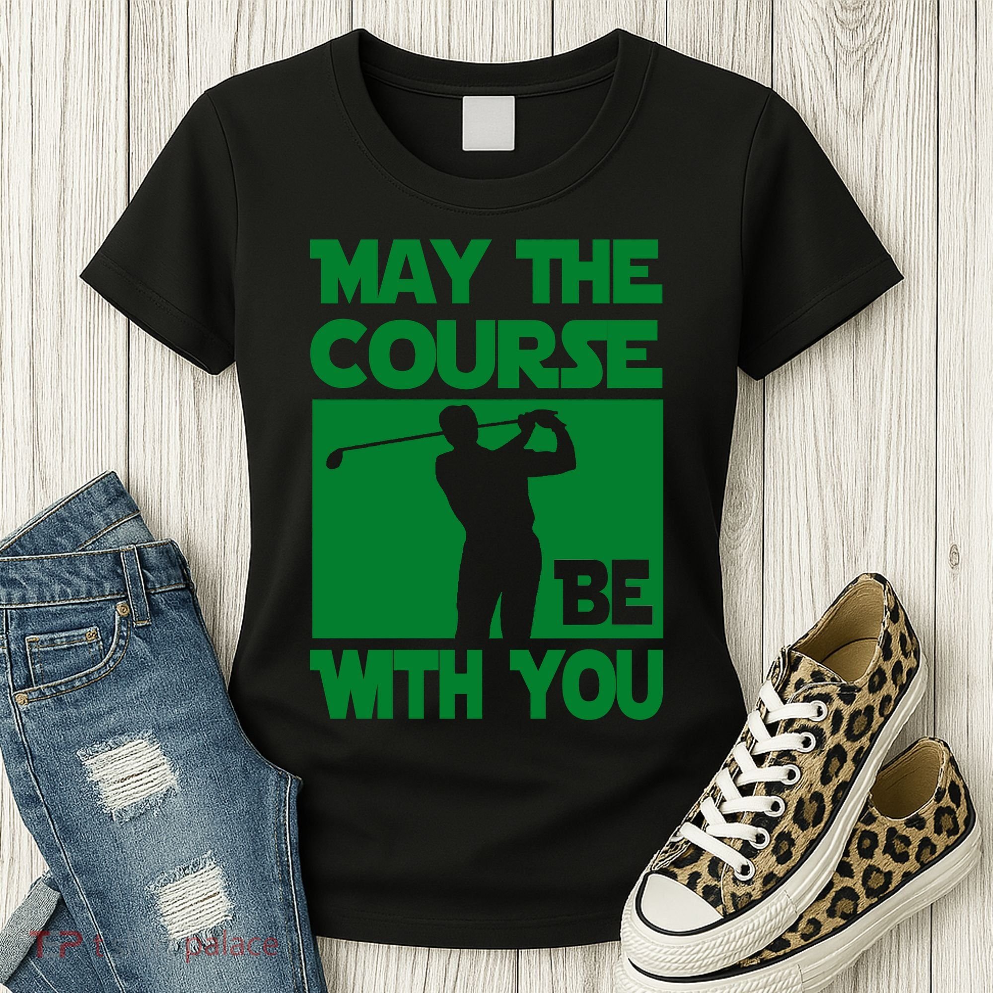 May The Course Be With You Women's T-Shirt