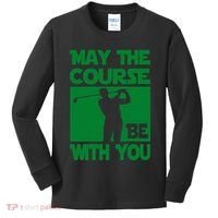 May The Course Be With You Kids Long Sleeve Shirt thumb 0
